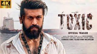 TOXIC - Official Trailer | Rocking Star Yash | Geethu Mohandas | KVN Production