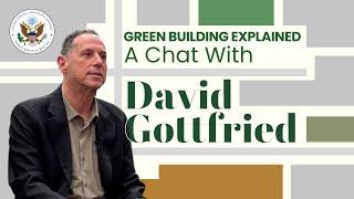  Green Building Explained – A Chat with David Gottfried