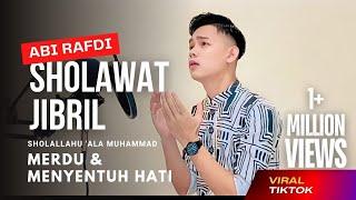 SHOLLALLUHU 'ALA MUHAMMAD Penarik Rezeki Paling Dahsyat - merdu & menyentuh hati By Abi Rafdi