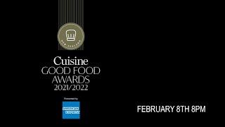 Watch the CUISINE GOOD FOOD AWARDS 2021/2022