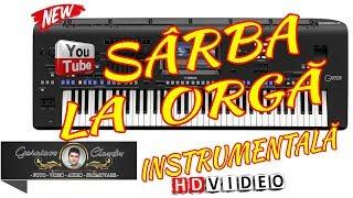 SARBA INSTRUMENTALA LA ORGA | COLAJ VIDEO