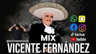 MIX VICENTE FERNANDEZ 2024 La Derrota, Volver Volver, Que Te Vaya Bonito No Me Se Rajar - MARCOSDJ