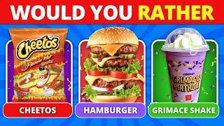 Would you rather? FOOD Edition 