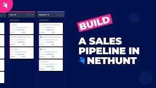 Explore NetHunt CRM: How to Build a Sales Pipeline