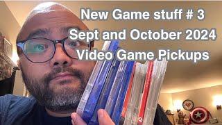 New game Stuff # 3 | Sept/Oct 2024 Video Game Pickups