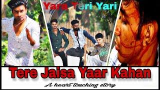 Tere Jaisa Yaar Kahan || Yara Teri Yari || Ashish Nishad