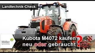 Kubota M4072 im Landwirt.com Praxistest - Kubota Traktoren kaufen neu oder gebraucht?