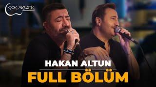 #ÇokAkustik - Hakan Altun & Ercan Saatçi - Full Bölüm - Full HD - Canlı Performans