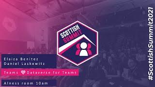 Creating a custom app in Dataverse for Teams - Elaiza Benitez Scottish Summit teaser