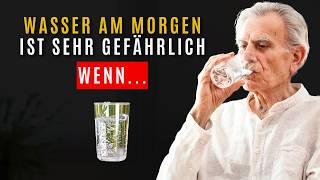 Vermeide Wasser am Morgen!  Die 3 Regeln für eine gesunde Routine