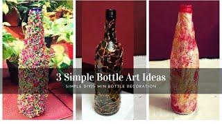 3 Simple Bottle Art Ideas|Simple DIY|5 Min Bottle Decoration Tricks