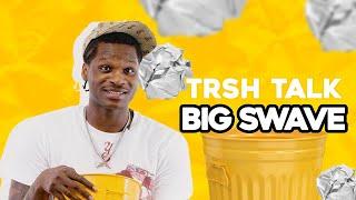 Big Swave Talks Whats Worse Than A Breakup, Getting Slapped By His Mom & More  | TRSH Talk Interview