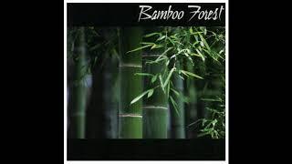 Bamboo Forest - Bamboo Forest | Full Album