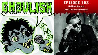 Author Brands with Chandler Morrison! (Ghoulish)