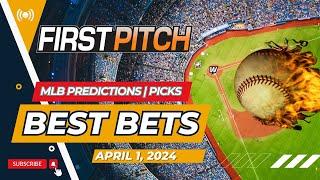 MLB Picks, Predictions and Best Bets | Royals vs Orioles | Yankees vs Diamondbacks | April 1, 2024