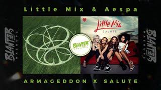 Aepsa & Little Mix - Armageddon X Salute (By Blanter Mashups)