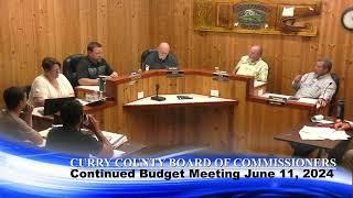 Curry County Board of Commissioners Continued Budget Meeting June 11, 2024