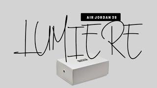 LUMIÈRE 2024 Air Jordan 39 DETAILED LOOK + RELEASE DATE