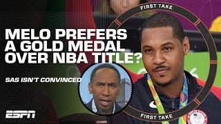 HOW WOULD YOU KNOW!? ️ Stephen A. reacts to Carmelo's NBA title vs. gold medal claim | First Take