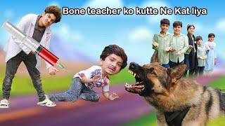 Bone Teacher ko  kutte Ne Kat liya | Injection wala Doctor MoonVines