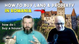 How to move to Romania and buy property and land