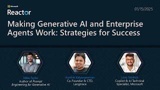 Making Generative AI and Enterprise Agents Work: Strategies for Success