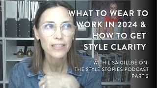 What to Wear to Work in 2024 & How to Get Style Clarity