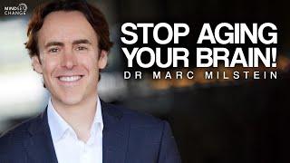 How to Stop Ageing Your Brain -  Dr Marc Milstein