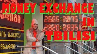 Georgia Travel Tips | How and Where to Exchange Money in Tbilisi? Easy & Safe