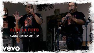 Banda Puro Grullo - El De La Foto |En Vivo|