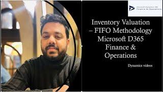 Inventory Valuation - FIFO methodology in Microsoft Dynamics 365 Finance & Operations