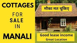 Beautiful Cottages for sale in Manali | Best buy | Very good lease income