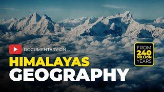 HIMALAYAS - The Geographic Documentary