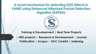 A novel mechanism for detecting DOS Attack in VANET  Attacked Packet Detection @shakastechnologies8696