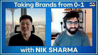 Nik Sharma on Taking Brands from 0-1