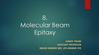 Lecture 8| M.Tech| VLSI Technology| Molecular Beam Epitaxy