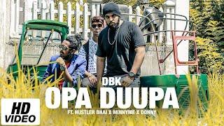 DBK - Opa Duupa (ඕප දූප) Ft. Hustler Bhai x Minnyme x Donny (Official Music Video)