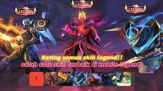 INILAH SKIN LEGEND TERBAIK DI MOBILE LEGENDS!! "Rating semua skin legend!!"