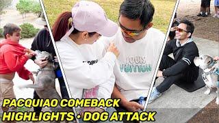 HIGHLIGHTS | Manny Pacquiao COMEBACK DAY 35 • DOG ATTACK & RENDEZVOUS IN THE PARK