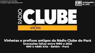 Vinhetas antigas da Rádio Clube do Pará 690 AM e 4885 OT de Belém - PA