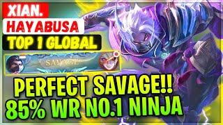 PERFECT SAVAGE!! 85% Win Rate No.1 Ninja [ Top 1 Global Hayabusa ] Xian. - Mobile Legends Build