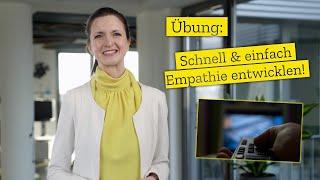 Übung: Schnell und einfach Empathie entwickeln