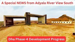 A Special NEWS from Adyala| River View South| Dha Phase-4 Development Progress| Dha Islamabad