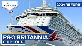 P&O Britannia | FULL Ship Tour 2024 Refurb