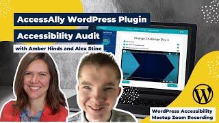 WordPress Plugin Accessibility Audit: AccessAlly | WordPress Accessibility Meetup