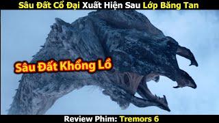 [Review Phim] Rồng Đất Khổng Lồ Xuất Hiện Sau Lớp Băng Triệu Năm - Tóm tắt phim quái vật