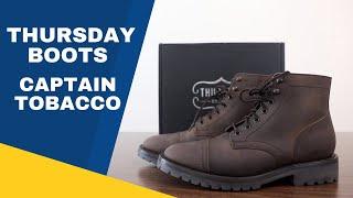 Thursday Boot Captain Tobacco StormKing Unboxing | On Feet Look