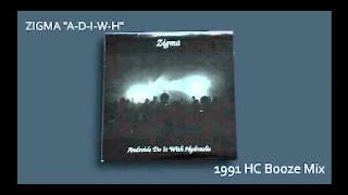 Zigma "A-D-I-W-H"