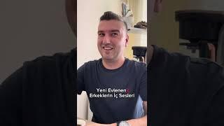 Yeni Evlenenlerin İç Sesleri