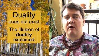 Duality does not exist. The illusion of duality explained. #nonduality #nondual #nondualism #duality